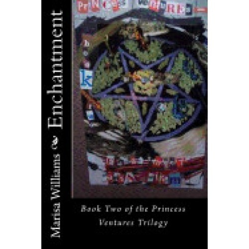 Enchantment: Book Two of the Princess Ventures Trilogy