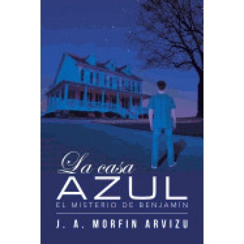 La Casa Azul: El Misterio de Benjamin