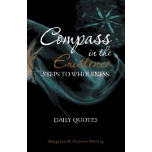 Compass in the Existence: Steps to Wholeness: Daily Quotes