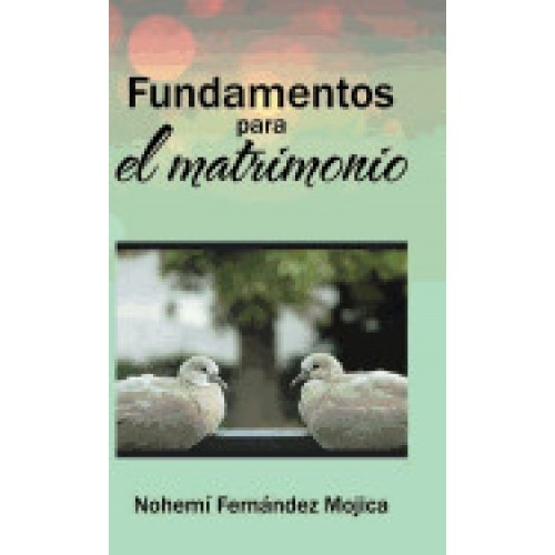 Fundamentos Para El Matrimonio