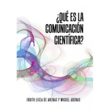 Que Es La Comunicacion Cientifica? Que Es La Comunicacion Cientifica?