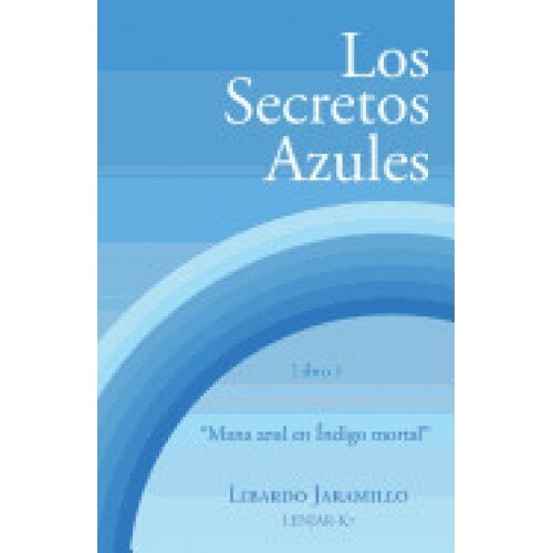 Los Secretos Azules: Libro 1 