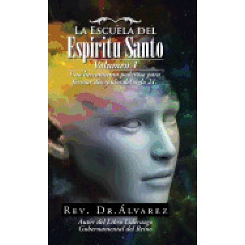 La Escuela del Espiritu Santo: Fuente de Avivamiento