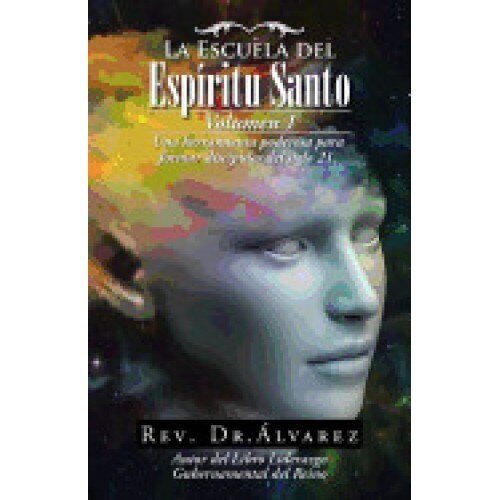 La Escuela del Espiritu Santo: Fuente de Avivamiento