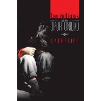 Las Victimas de La Oportunidad Las Victimas de La Oportunidad