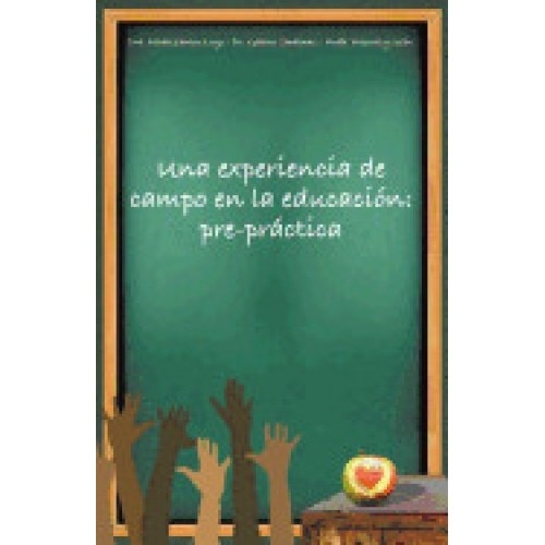 Una Experiencia de Campo En La Educacion: Pre-Practica