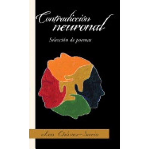 Contradiccion Neuronal: Seleccion de Poemas