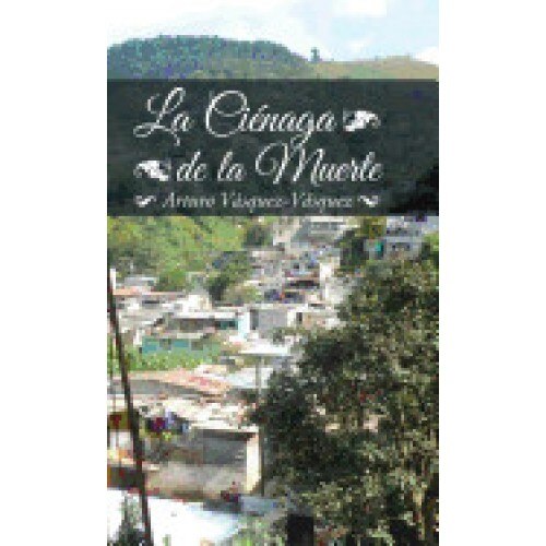 La Cienaga de La Muerte