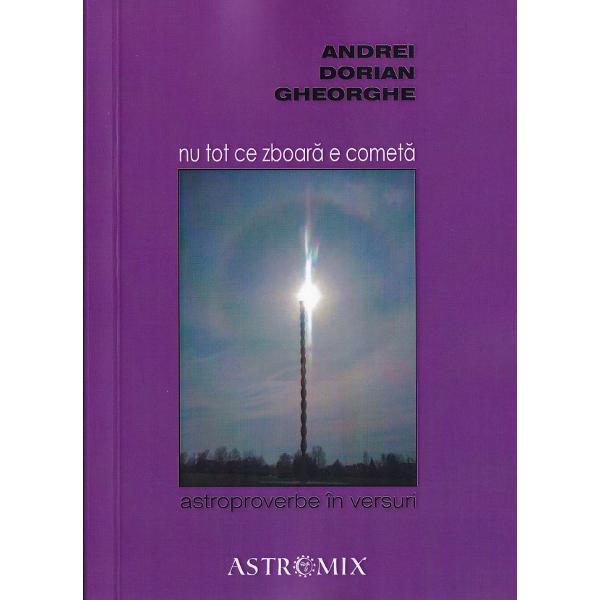 Nu tot ce zboara e cometa - Andrei Dorian Gheorghe