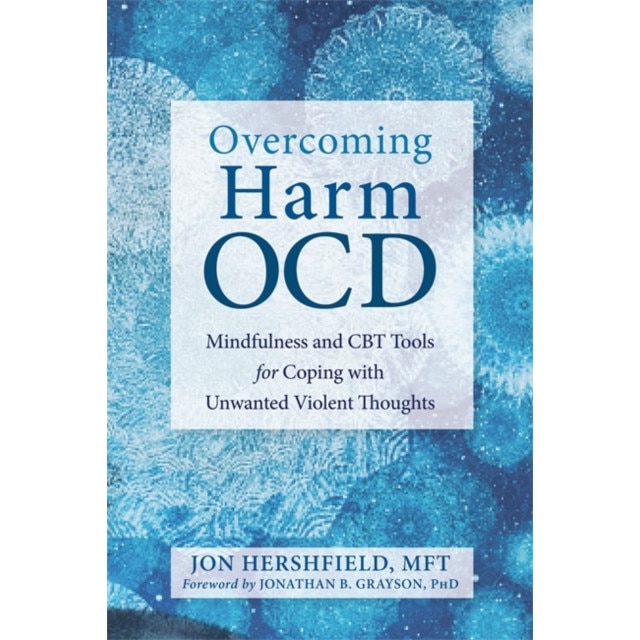Overcoming Harm OCD de Jon Hershfield