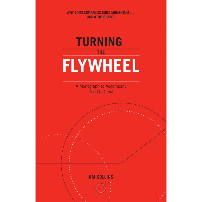 Turning the Flywheel de Jim Collins
