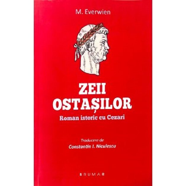 Zeii ostasilor - M Everwien, editia 2021