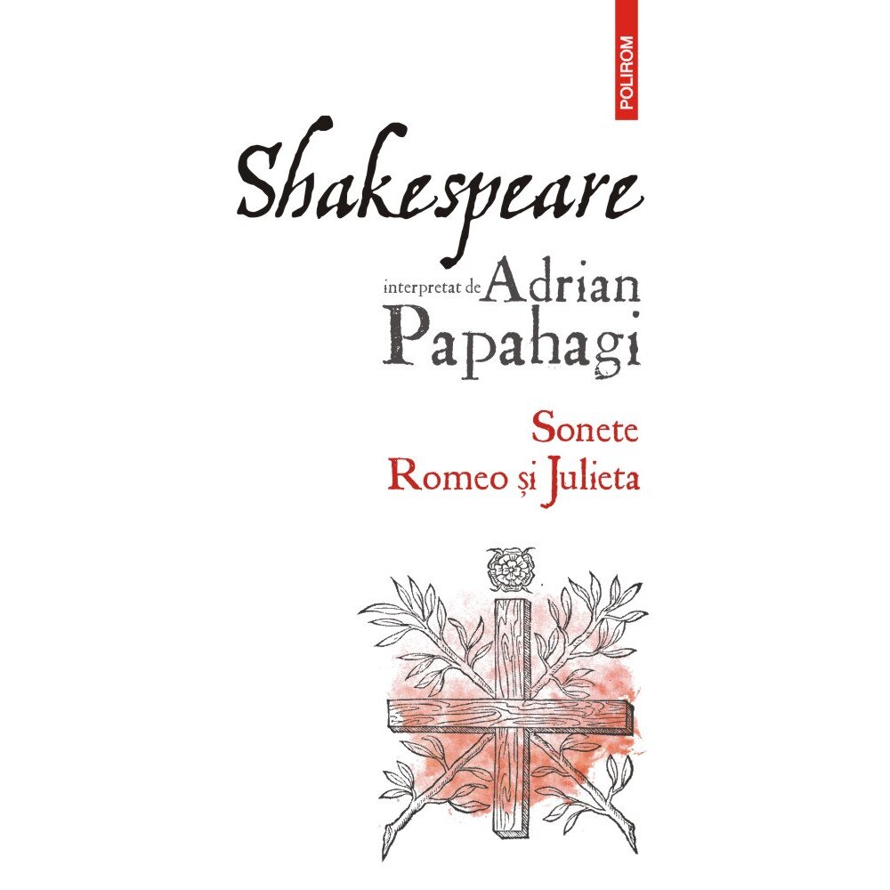 Shakespeare interpretat de Adrian Papahagi - Adrian Papahagi