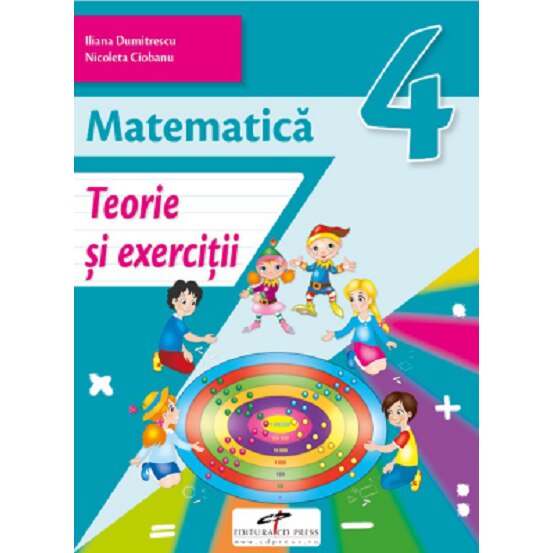Matematica. Caiet de activitati. Clasa a IV-a - Iliana DumitrescuNicoleta CiobanuAlina Carmen BirtaVasile Molan