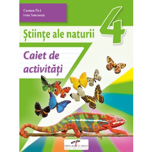 Stiinte ale naturii. Caiet de activitati. Clasa a IV-a - Carmen TicaIrina Terecoasa