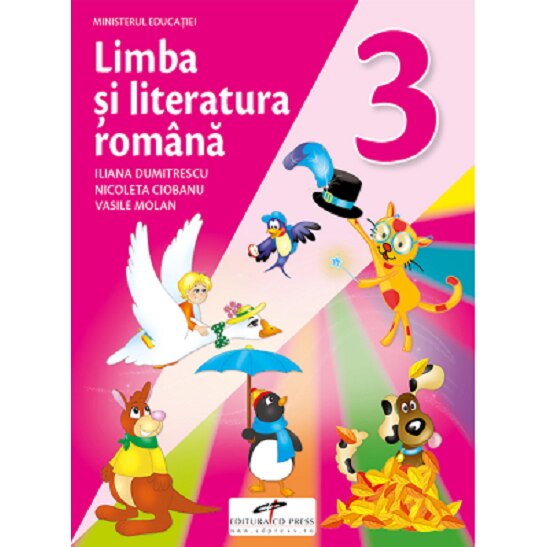 Limba si literatura romana. Manual pentru clasa a III-a - Iliana DumitrescuNicoleta CiobanuVasile Molan