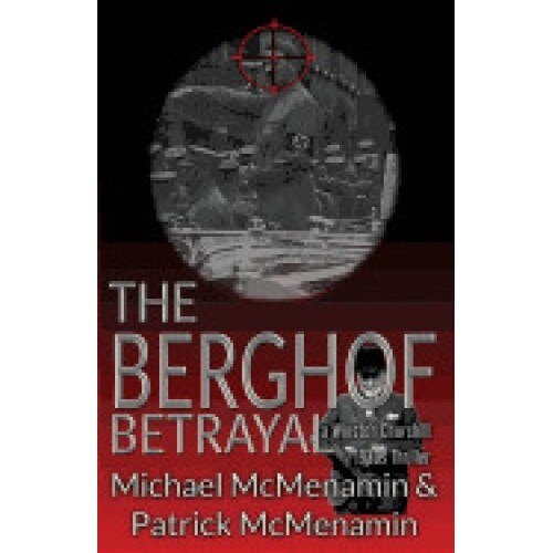 The Berghof Betrayal, a Winston Churchill 1930s Thriller