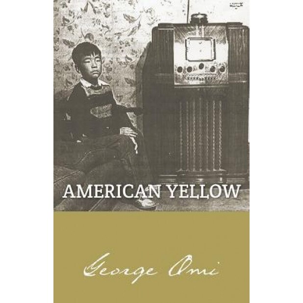 American Yellow, George Omi (Author)