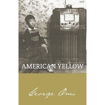 American Yellow, George Omi (Author) American Yellow, George Omi (Author)