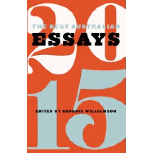The Best Australian Essays 2015