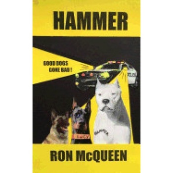 Hammer: Good Dogs Gone Bad Hammer: Good Dogs Gone Bad