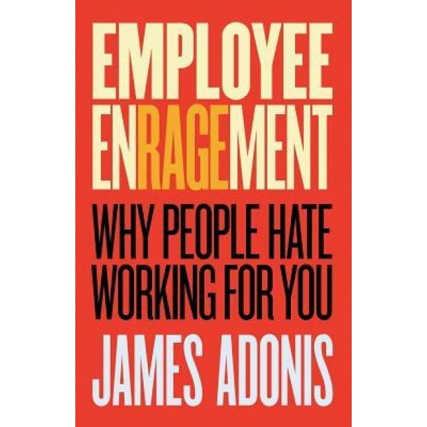 Employee Enragement - James Adonis (Author)