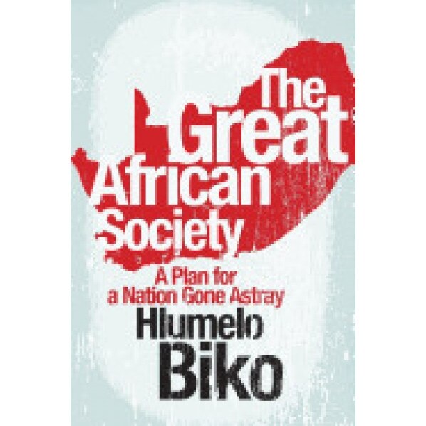 The Great African Society - Hlumelo Biko (Author)