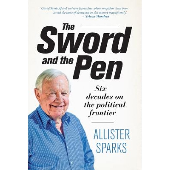 The Sword and the Pen, Allister Sparks (Author)