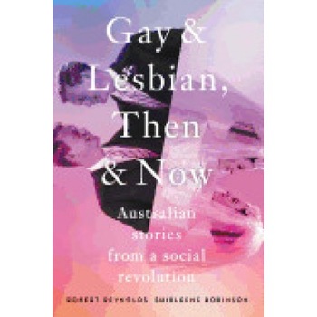 Gay & Lesbian: Then & Now Gay & Lesbian: Then & Now