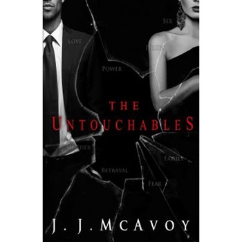 The Untouchables, J. J. McAvoy (Author) The Untouchables, J. J. McAvoy (Author)