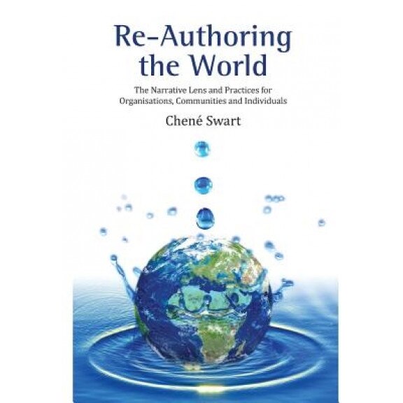Re-Authoring the World - Chene Swart (Author)