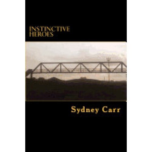 Instinctive Heroes: Come the Moment Heroes Step Forward