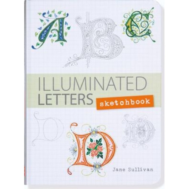 Illuminated Letters Sketchbook (Interactive Journal, Notebook), Jane Sullivan (Author)