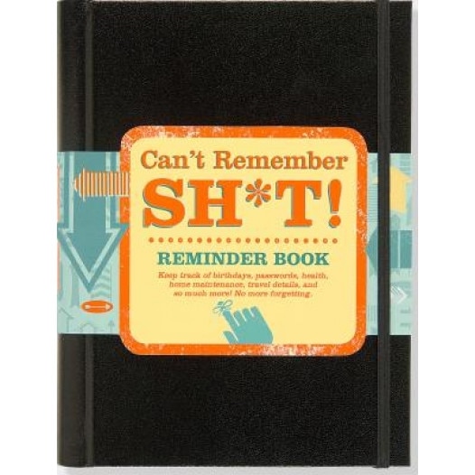 Can't Remember Sh*t Reminder Book, Peter Pauper Press (Producer)
