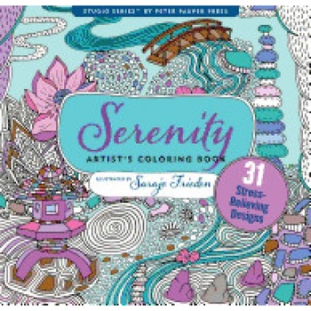 Serenity Adult Coloring Book: 31 Stress-Relieving Designs, Sarajo Freiden (Illustrator) Serenity Adult Coloring Book: 31 Stress-Relieving Designs, Sarajo Freiden (Illustrator)