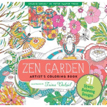 Zen Garden Adult Coloring Book (31 Stress-Relieving Designs), Trina Dalziel (Illustrator) Zen Garden Adult Coloring Book (31 Stress-Relieving Designs), Trina Dalziel (Illustrator)