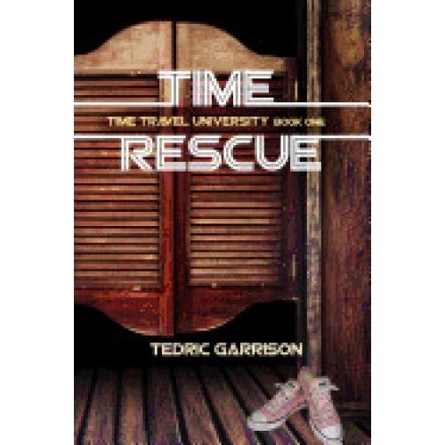 Time Rescue: Time Travel University Book One