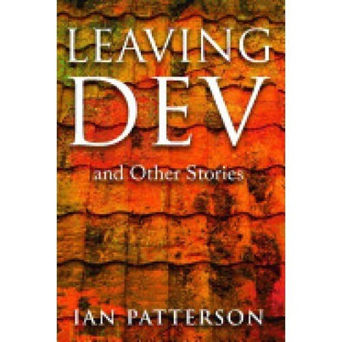 Leaving Dev: And Other Stories