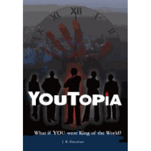 Youtopia: What If You Were King of the World?