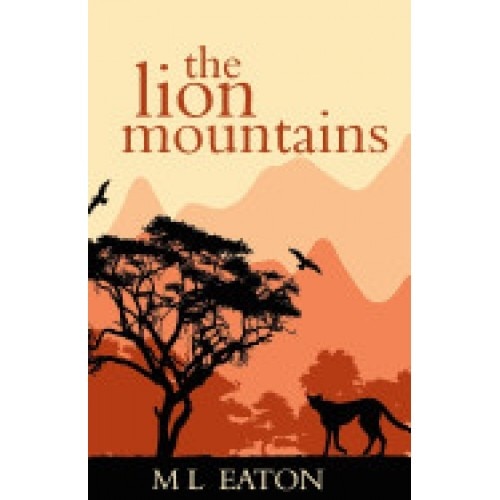 The Lion Mountains: A Young English Girl Is Captivated by the Beauty and Spirit of Sierra Leone