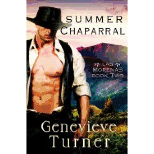 Summer Chaparral: Las Morenas, #1