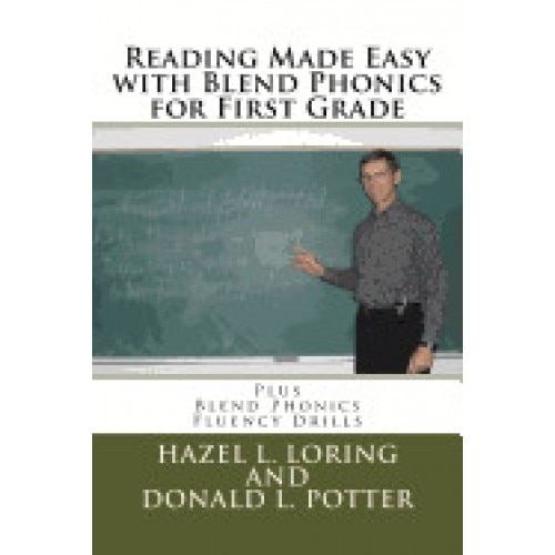 Reading Made Easy with Blend Phonics for First Grade: Plus Blend Phonics Fluency Drills