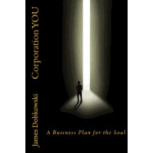 Corporation You: A Business Plan for the Soul