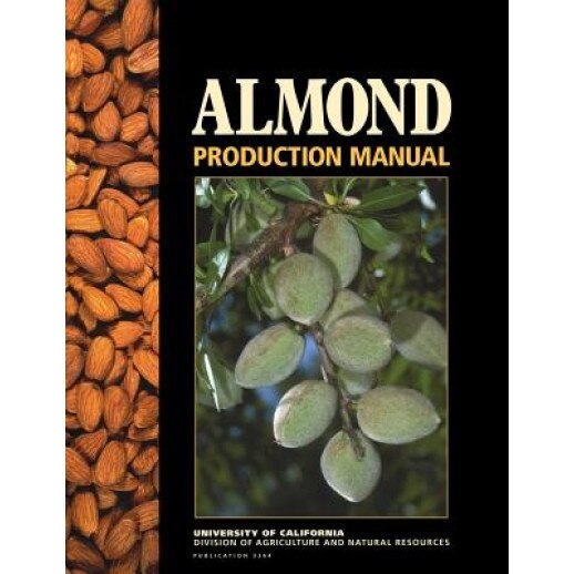 Almond Production Manual, Warren Micke (Editor)