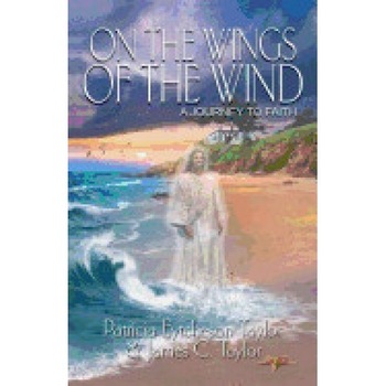 On the Wings of the Wind: A Journey to Faith On the Wings of the Wind: A Journey to Faith
