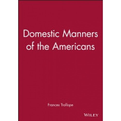 Domestic Manners of the Americans