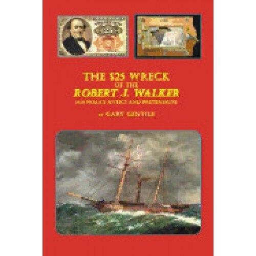 The $25 Wreck of the Robert J. Walker