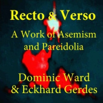 Recto & Verso: A Work of Asemism and Pareidolia Recto & Verso: A Work of Asemism and Pareidolia