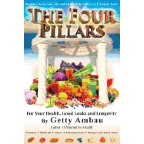 The Four Pillars for Your Health, Good Looks and Longevity