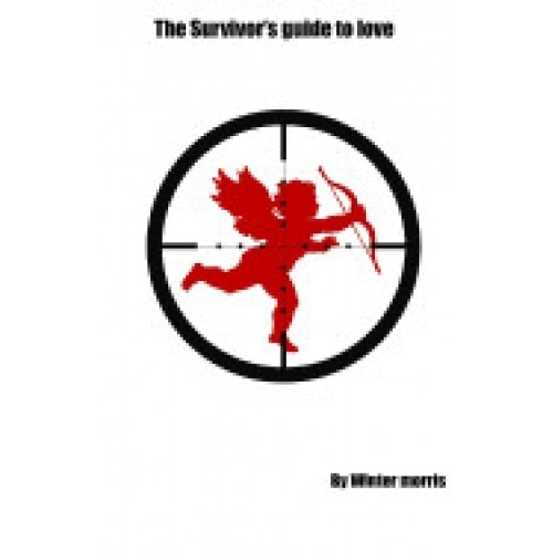 The Survivors Guide to Love